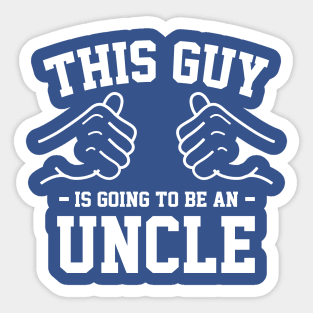 This guy is going to be an uncle Sticker